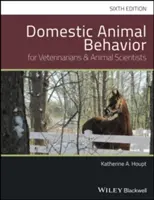 Chování domácích zvířat pro veterinární lékaře a zoology - Domestic Animal Behavior for Veterinarians and Animal Scientists