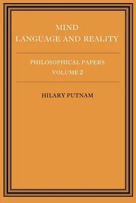Philosophical Papers: Svazek 2, Mysl, jazyk a skutečnost - Philosophical Papers: Volume 2, Mind, Language and Reality