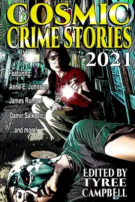 Kosmické kriminální příběhy 2021 - Cosmic Crime Stories 2021