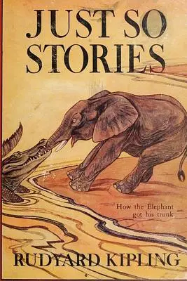 Just So Stories -Ilustrated - Just So Stories -Illustrated