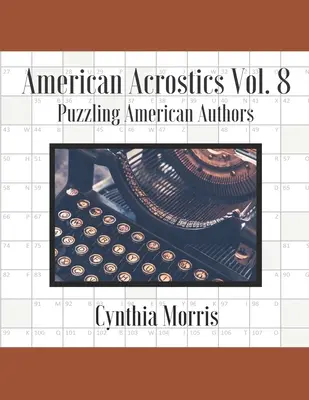 Americká akrostika svazek 8: Záhadní američtí autoři - American Acrostics Volume 8: Puzzling American Authors
