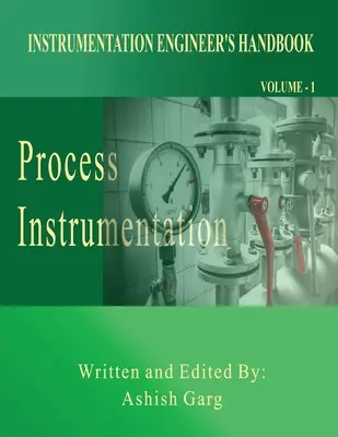 Příručka inženýra přístrojové techniky: Procesní instrumentace - Instrumentation Engineer's Handbook: Process Instrumentation