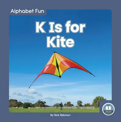 K jako drak - K Is for Kite