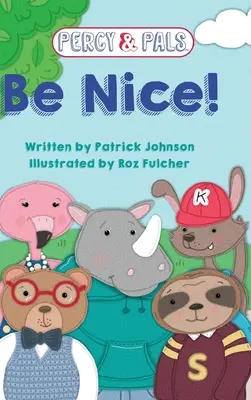Buďte hodní! - Be Nice!