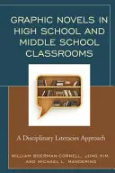 Grafické romány ve třídách středních škol a gymnázií: Přístup k disciplinárním literaturám (A Disciplinary Literacies Approach) - Graphic Novels in High School and Middle School Classrooms: A Disciplinary Literacies Approach