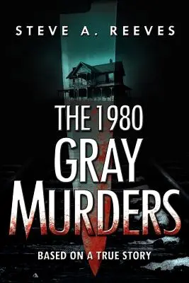 Grayovy vraždy v roce 1980 - The 1980 Gray Murders