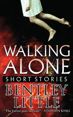 Walking Alone: Krátké povídky - Walking Alone: Short Stories