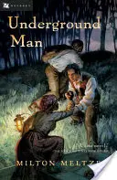 Člověk v podzemí - Underground Man