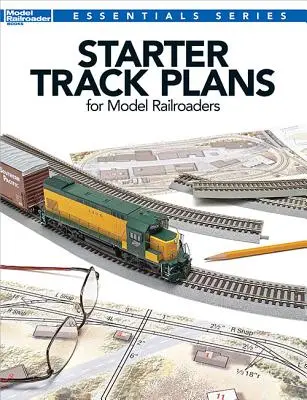Startovací plány kolejišť pro železniční modely - Starter Track Plans for Model Railroaders