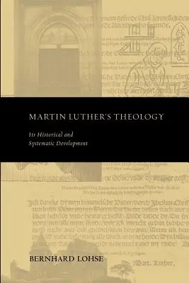 Teologie Martina Luthera - Martin Luther's Theology