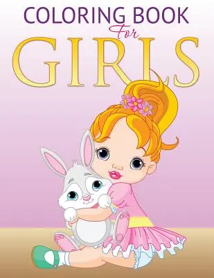 Omalovánky pro dívky - Coloring Book for Girls