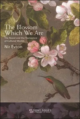 Květina, kterou jsme - The Blossom Which We Are