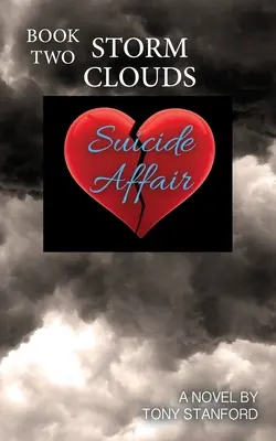 Sebevražedná aféra - kniha druhá: Bouřková mračna - Suicide Affair - Book Two: Storm Clouds
