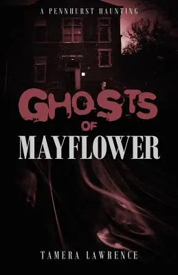 Přízraky z Mayflower: A Pennhurst Haunting - Ghosts of Mayflower: A Pennhurst Haunting