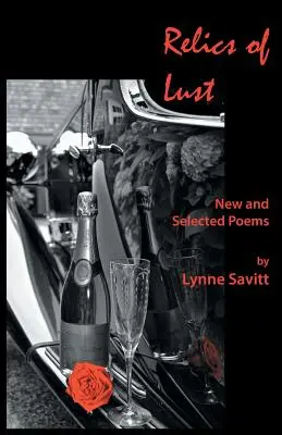 Relikvie chtíče: Nové a vybrané básně - Relics of Lust: New and Selected Poems