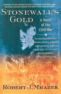 Stonewallovo zlato: A Novel of the Civil War (Román z občanské války) - Stonewall's Gold: A Novel of the Civil War