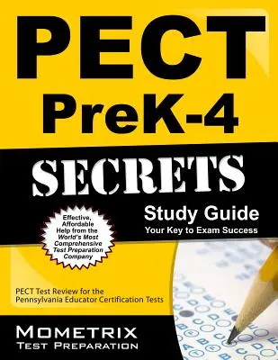 Pect Prek-4 Secrets Study Guide: Pect Test Review for the Pennsylvania Educator Certification Tests: Pect Test Review: Pect Test Review for the Pennsylvania Educator Certification Tests - Pect Prek-4 Secrets Study Guide: Pect Test Review for the Pennsylvania Educator Certification Tests