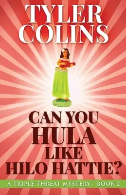 Umíte hula jako Hilo Hattie? - Can You Hula Like Hilo Hattie?