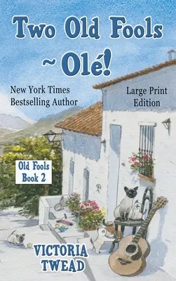 Dva staří blázni - Ol! - VELKÝ TISK - Two Old Fools - Ol! - LARGE PRINT