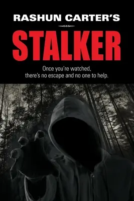 Stalker Rašuna Cartera - Rashun Carter's Stalker