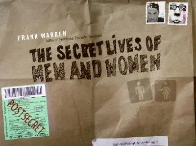 Tajné životy mužů a žen: Postsecret: Kniha o mužích a ženách a jejich příbězích - The Secret Lives of Men and Women: A Postsecret Book