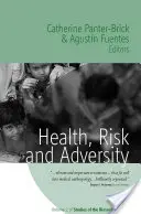 Zdraví, riziko a nepřízeň osudu - Health, Risk, and Adversity