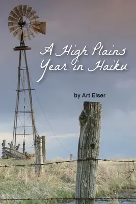 Rok na náhorní planině v haiku - A High Plains Year in Haiku