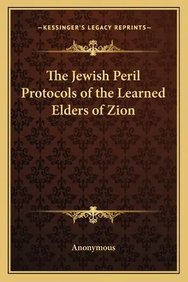 Židovské nebezpečí Protokoly učených sionských mudrců - The Jewish Peril Protocols of the Learned Elders of Zion