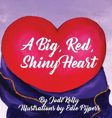 Velké, červené, zářící srdce - A Big, Red, Shiny Heart