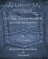 Můj život v kapse pro středoškoláky (a ty, kteří je mají rádi) - My LIfe in My Pocket for High School Students (and those who love them)