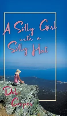 Hloupá dívka s hloupým kloboukem - A Silly Girl with a Silly Hat