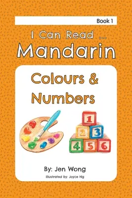 Umím číst v mandarínštině: Barvy a čísla - I Can Read Mandarin: Colours & Numbers