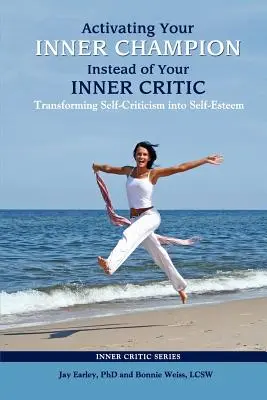 Aktivace vašeho vnitřního šampióna namísto vnitřního kritika - Activating Your Inner Champion Instead of Your Inner Critic