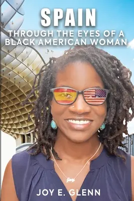 Španělsko očima černošské Američanky - Spain Through the Eyes of a Black American Woman