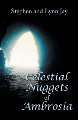 Nebeské nugety ambrózie - Celestial Nuggets of Ambrosia