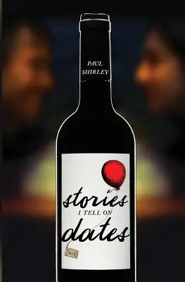 Příběhy, které vyprávím na rande - Stories I Tell On Dates