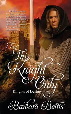 Pouze pro tohoto rytíře - For This Knight Only