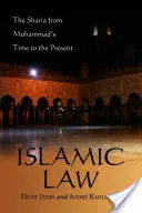 Islámské právo: Šaría od Mohamedovy doby po současnost - Islamic Law: The Sharia from Muhammad's Time to the Present