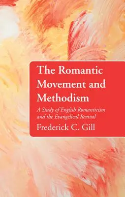 Romantické hnutí a metodismus - The Romantic Movement and Methodism