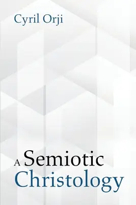 Sémiotická christologie - A Semiotic Christology