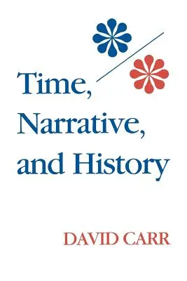 Čas, vyprávění a dějiny - Time, Narrative, and History