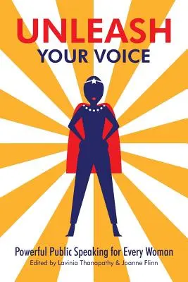 Uvolněte svůj hlas: Silné veřejné projevy pro každou ženu - Unleash Your Voice: Powerful Public Speaking for Every Woman