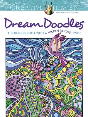 Creative Haven Dream Doodles: Hradní knihovna Dream Dreams: Omalovánky se skrytým obrázkovým nádechem (A Coloring Book with a Hidden Picture Twist) - Creative Haven Dream Doodles: A Coloring Book with a Hidden Picture Twist