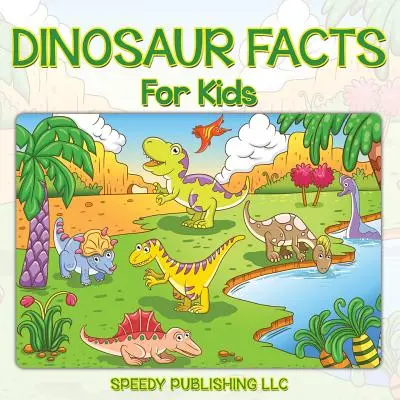 Fakta o dinosaurech pro děti - Dinosaur Facts For Kids