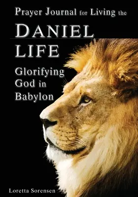 Modlitební deník pro život Daniela - Prayer Journal for Living the Daniel Life
