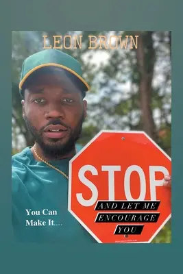 Zastavte se! Dovolte mi, abych vás povzbudil - Stop! Let Me Encourage You
