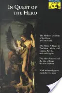 Hledání hrdiny: (série Mýty) - In Quest of the Hero: (Mythos Series)