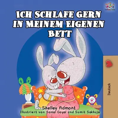 Ich Schlafe Gern in Meinem Eigenen Bett: Rád spím ve vlastní posteli - německé vydání - Ich Schlafe Gern in Meinem Eigenen Bett: I Love to Sleep in My Own Bed - German Edition