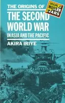 Počátky druhé světové války v Asii a Tichomoří - The Origins of the Second World War in Asia and the Pacific