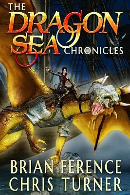 Kroniky Dračího moře: Série tří knih - The Dragon Sea Chronicles: Three Book Series